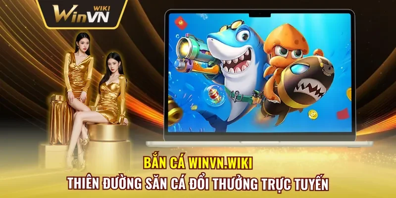 Bắn Cá Winvn