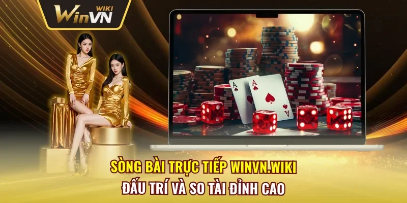 Sòng Bài Trực Tiếp Winvn