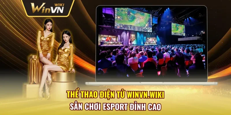 Thể Thao Điện Tử Winvn