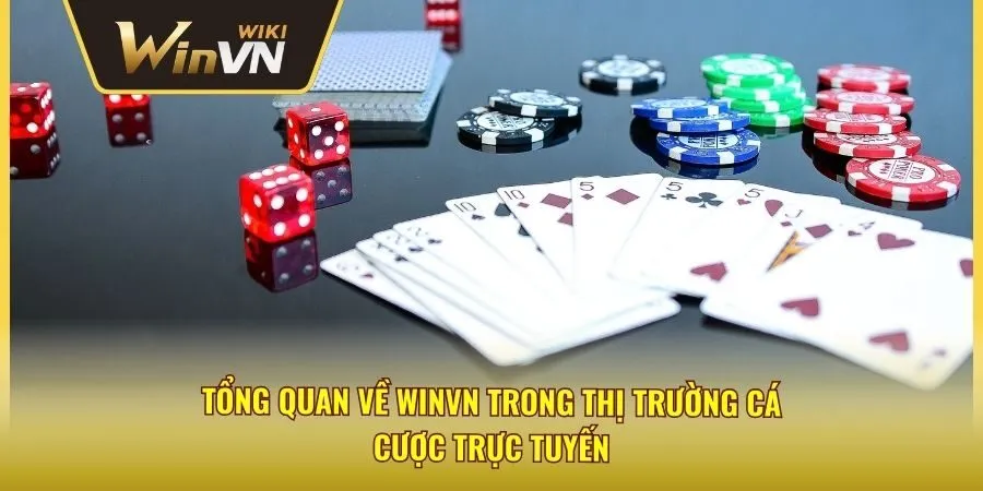 Tổng quan về winvn trong thị trường cá cược trực tuyến
